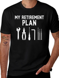 My Retirement Plan T-Shirt - Handyman Gift