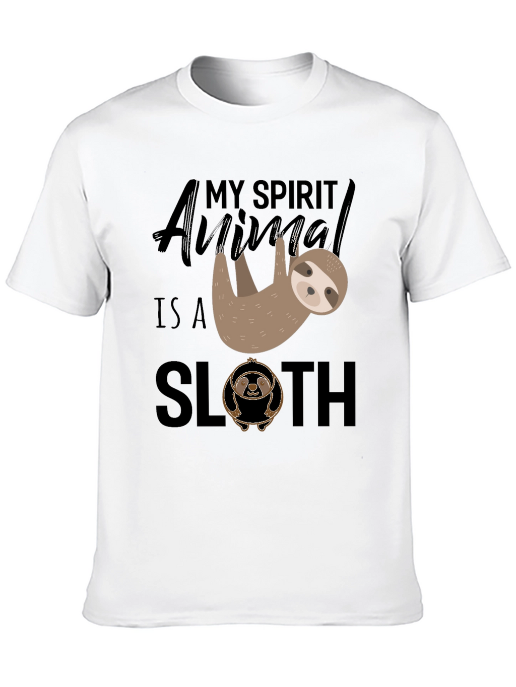 My Spirit Animal is a Sloth T-Shirt