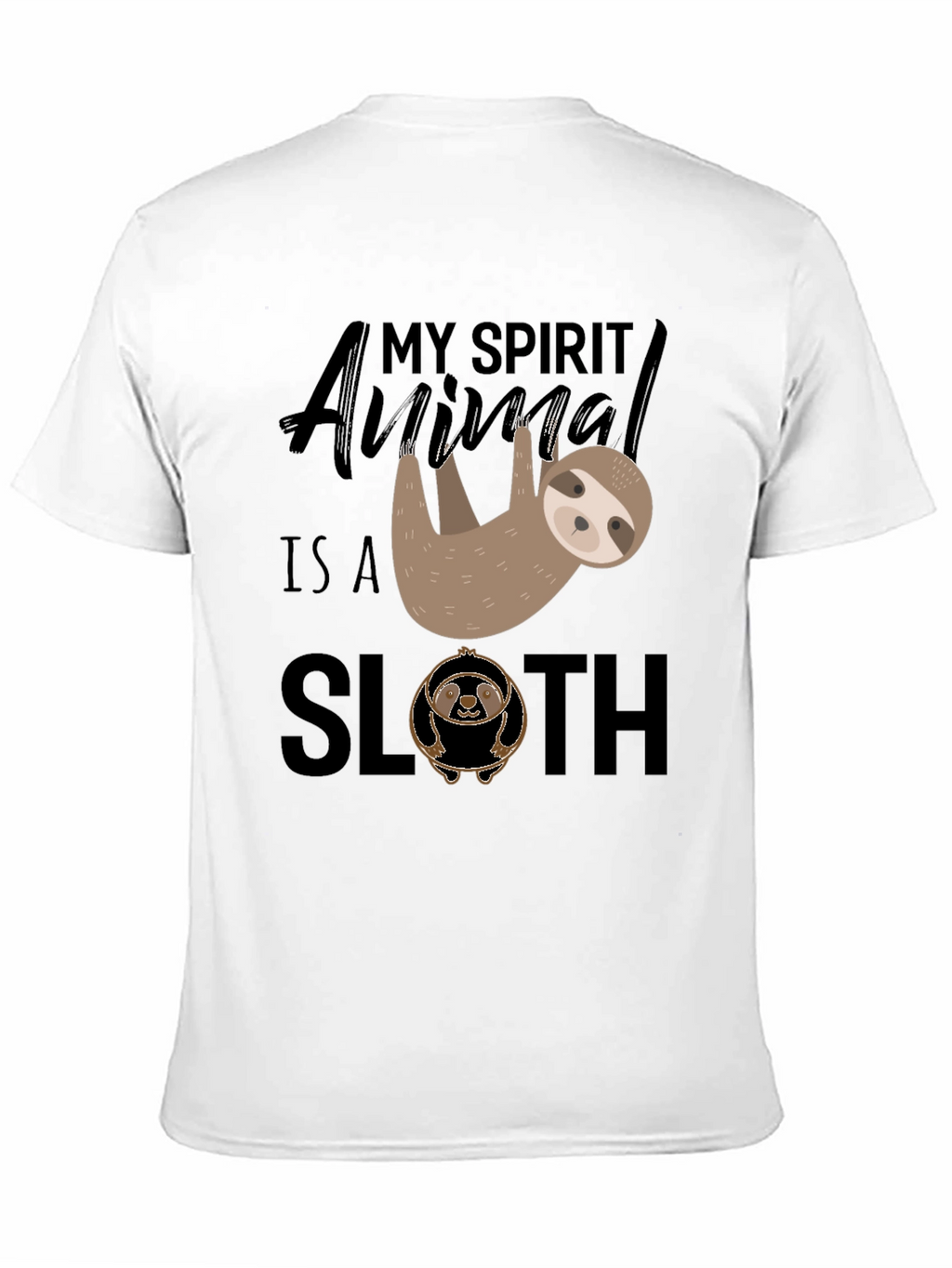 My Spirit Animal is a Sloth T-Shirt
