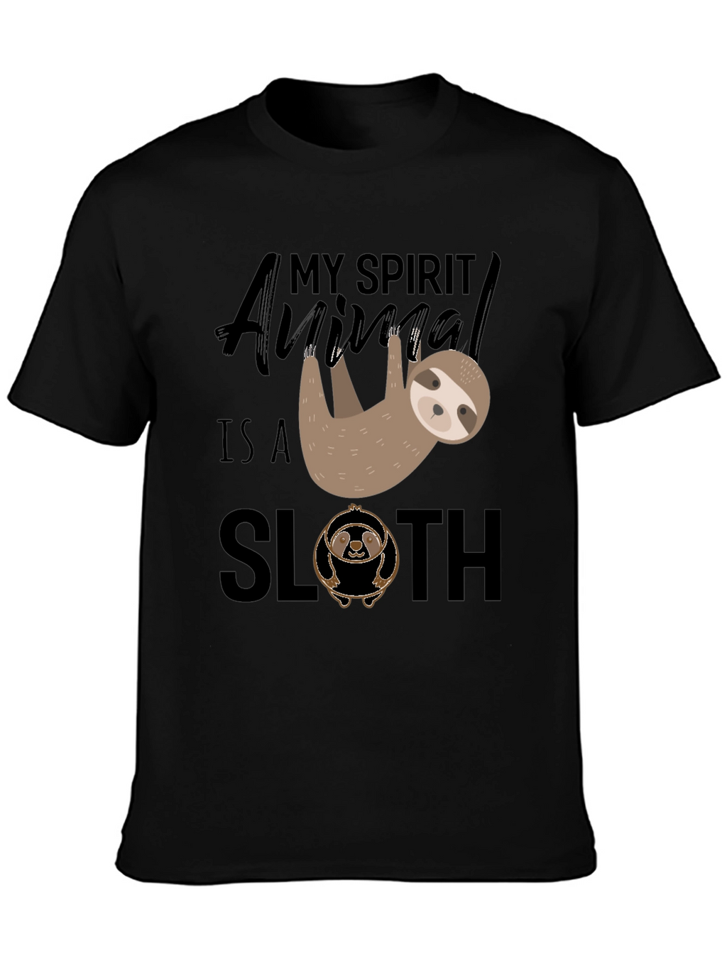 My Spirit Animal is a Sloth T-Shirt