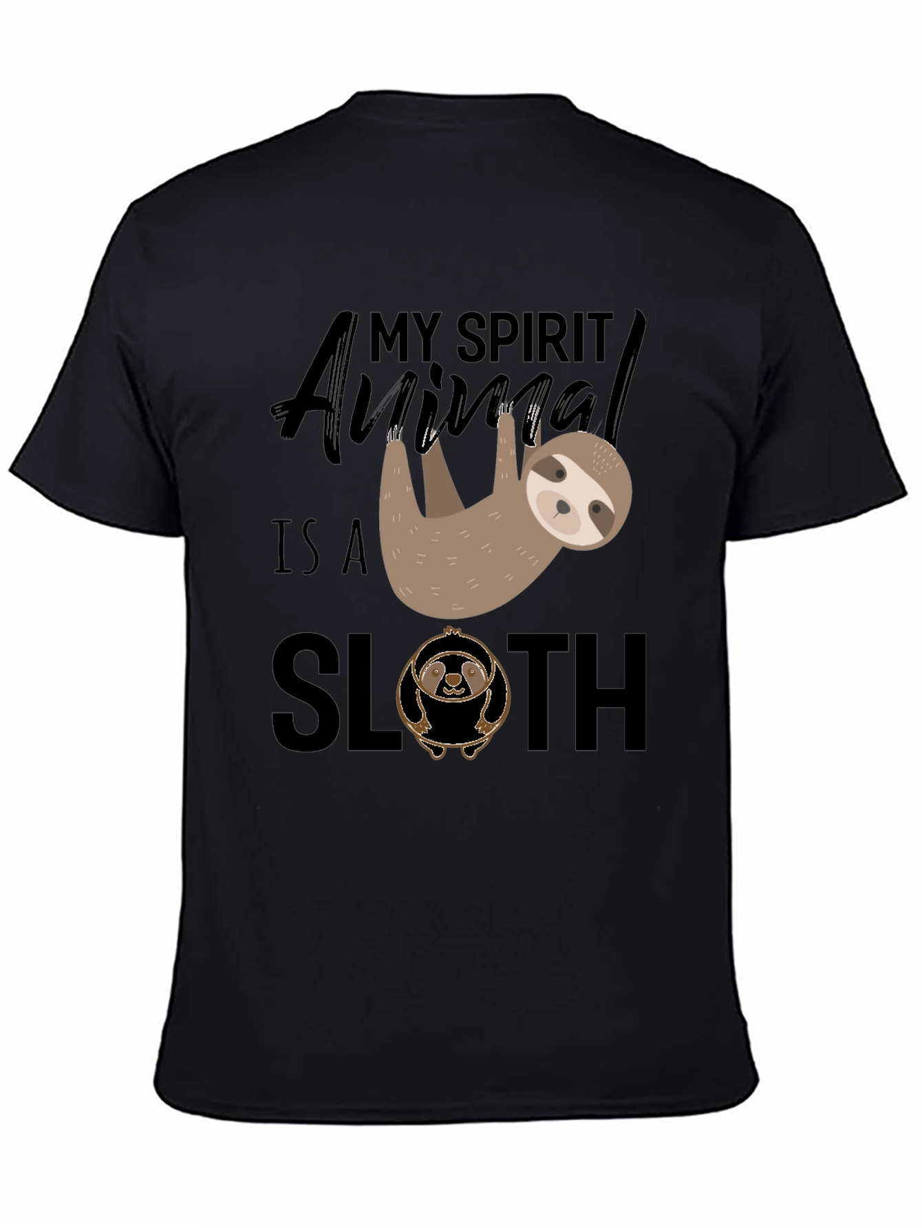 My Spirit Animal is a Sloth T-Shirt