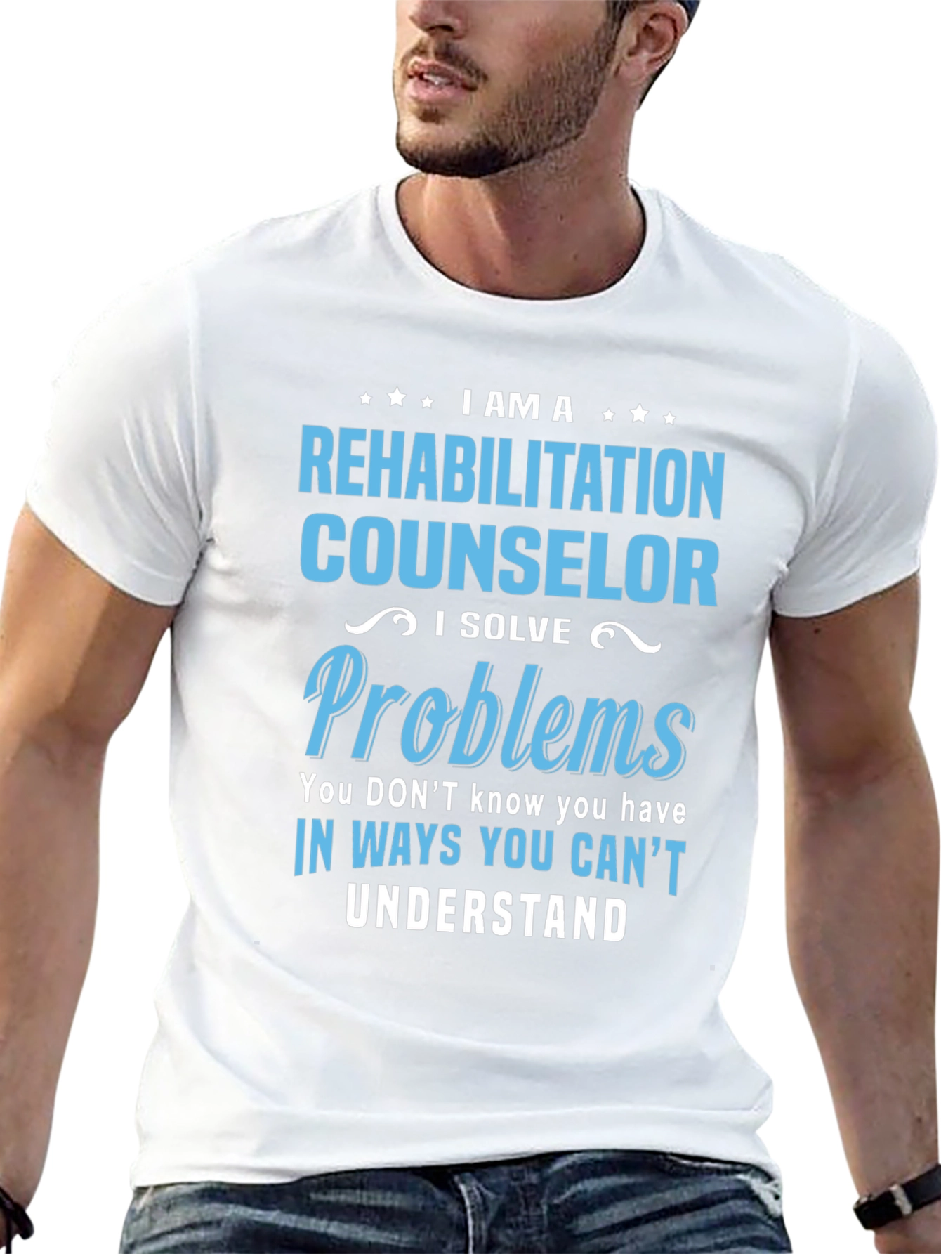 Rehabilitation Counselor T-Shirt - I Solve Problems Tee