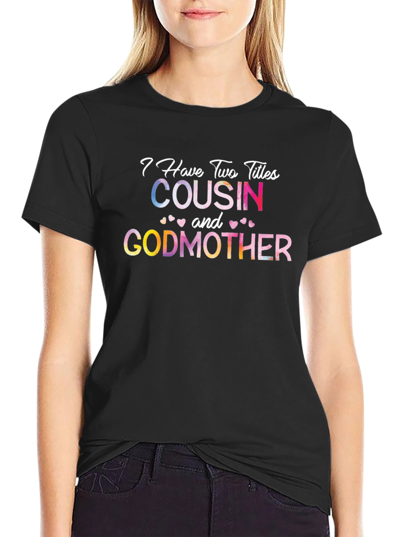 Cousin and Godmother Graphic T-Shirt