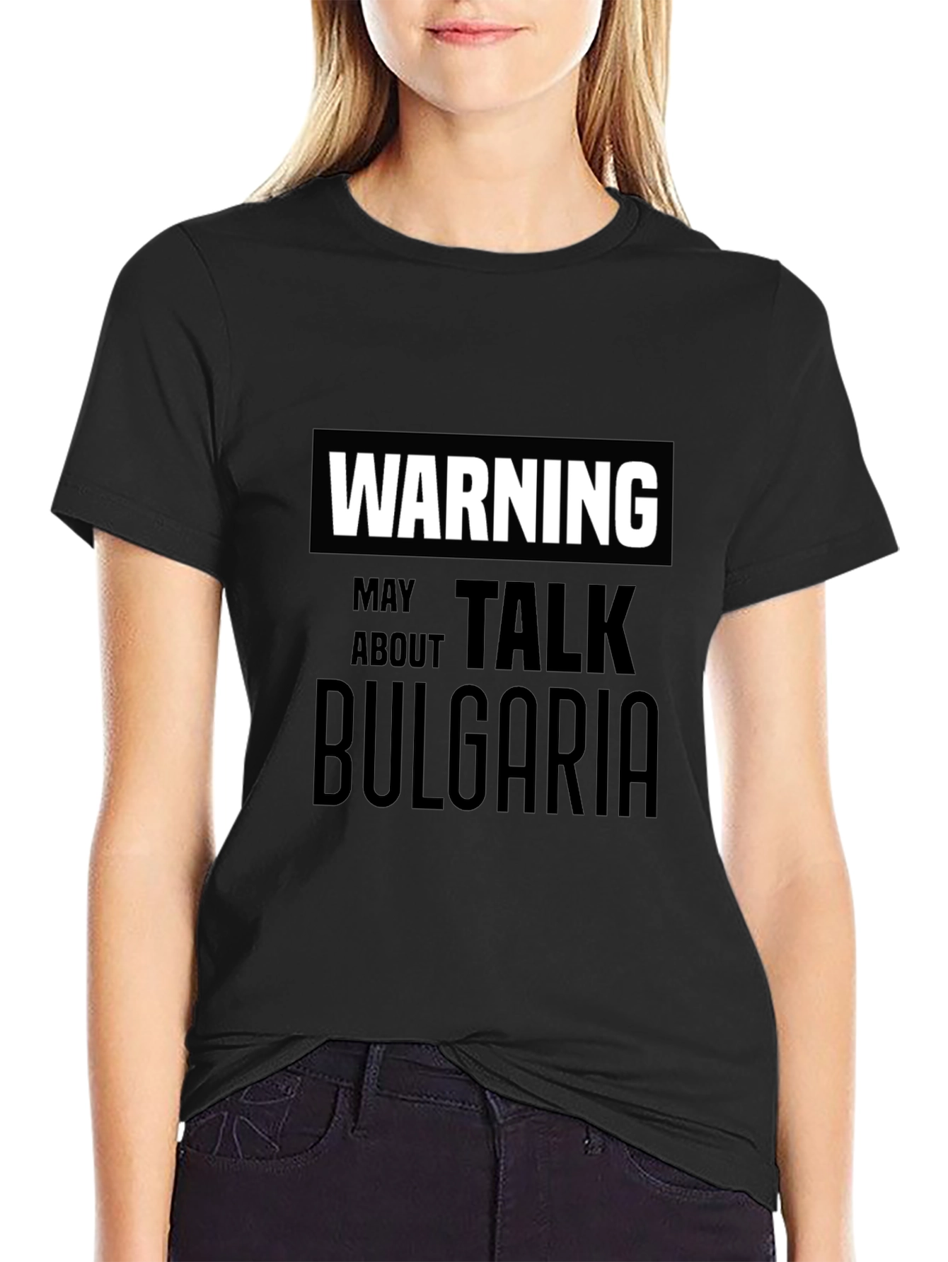 Warning May Talk About Bulgaria T-Shirt