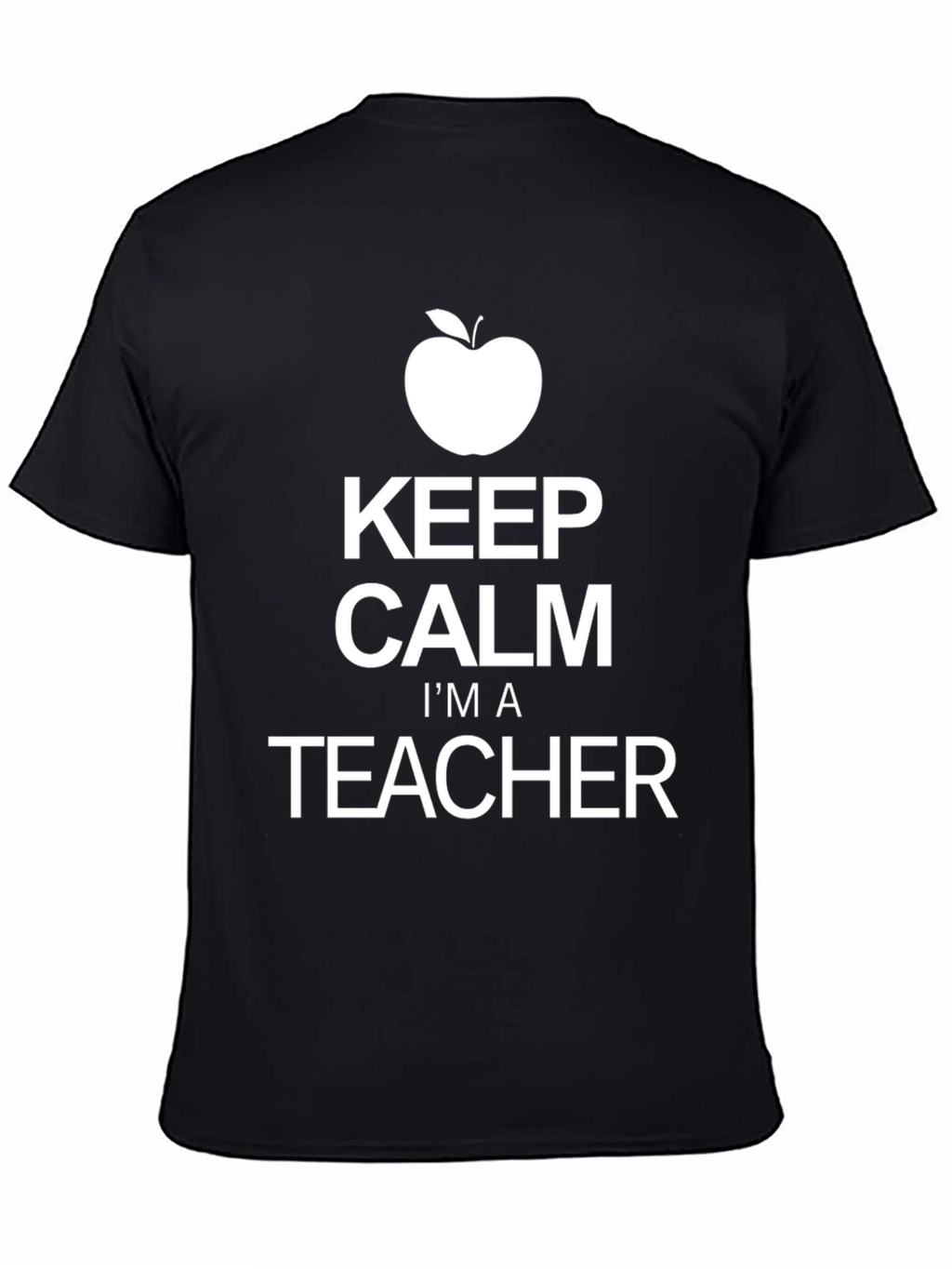 Keep Calm Im A Teacher T-Shirt