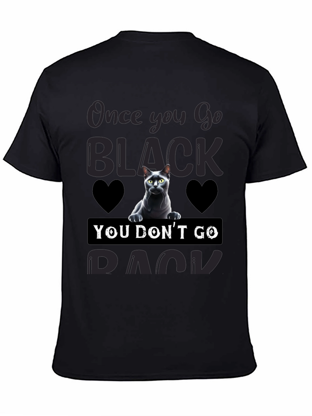 Once You Go Black Cat T-Shirt