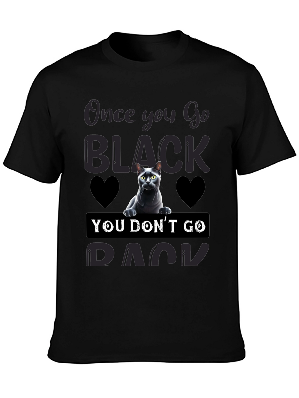 Once You Go Black Cat T-Shirt