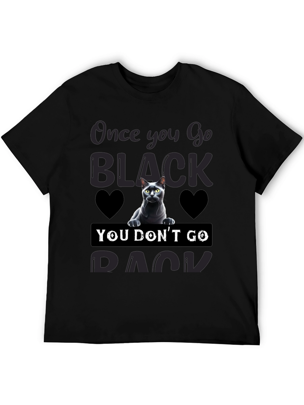 Once You Go Black Cat T-Shirt