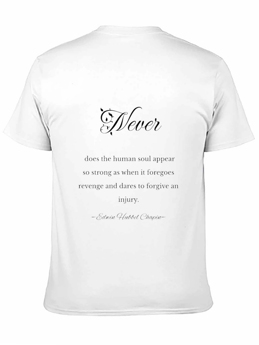 Inspirational Never Forgive T-Shirt