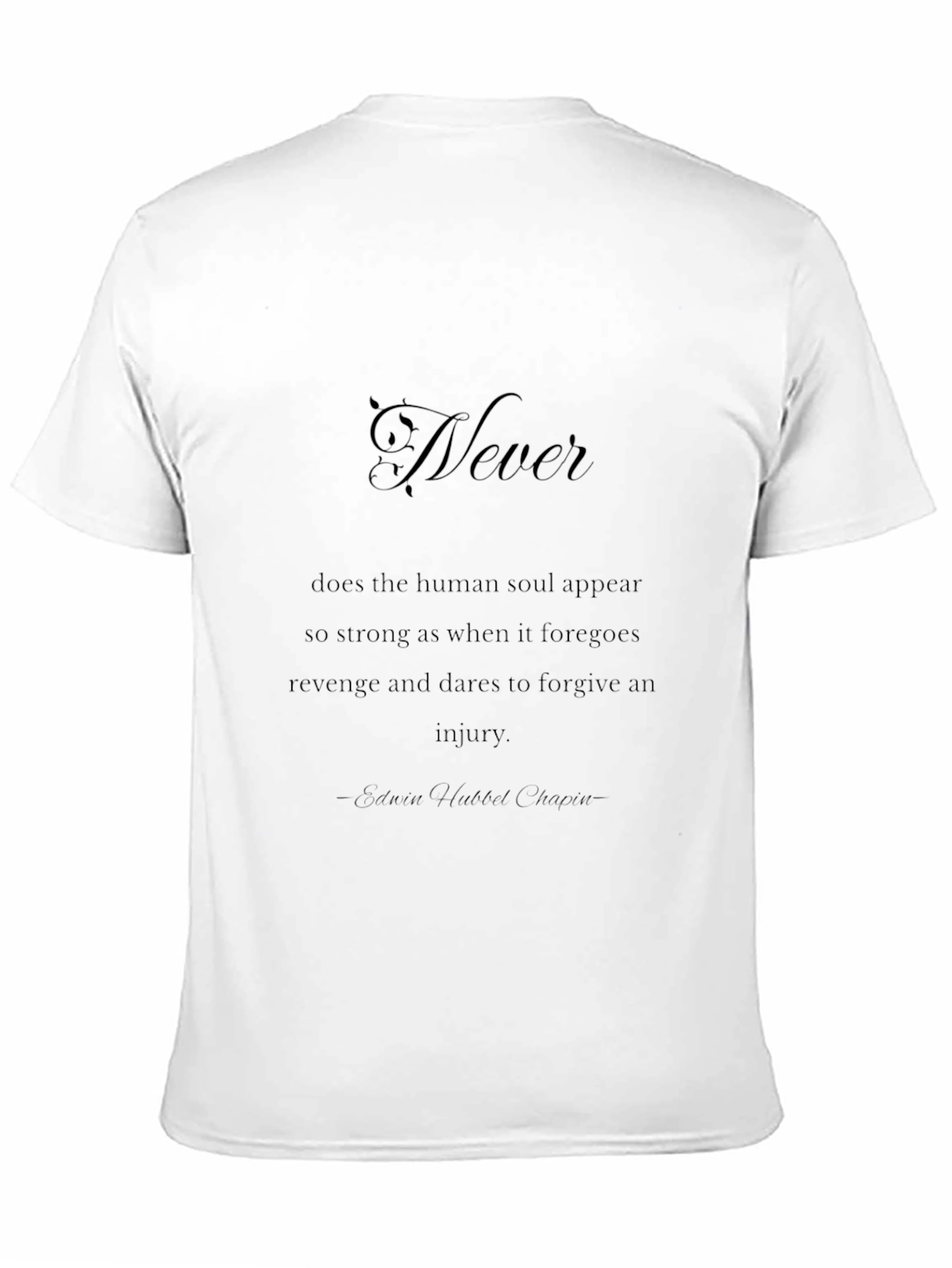 Inspirational Never Forgive T-Shirt