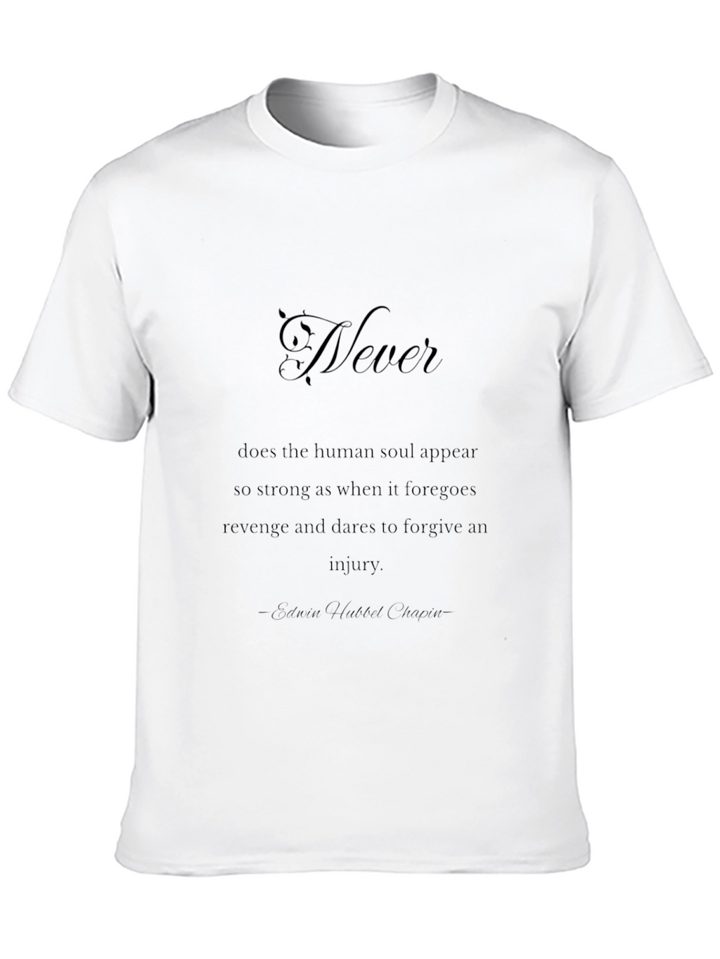 Inspirational Never Forgive T-Shirt