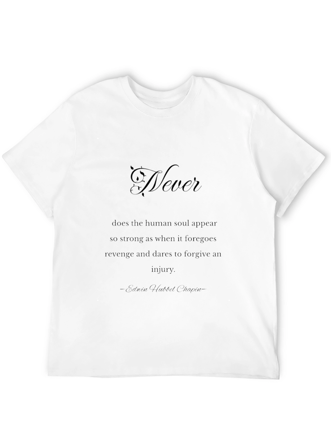 Inspirational Never Forgive T-Shirt