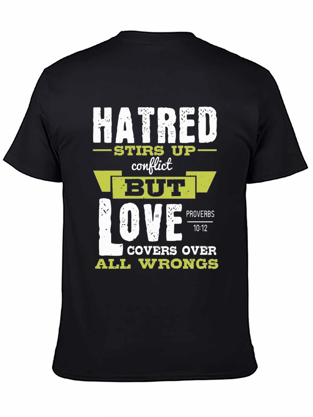Hatred Stirs Up Conflict Graphic T-Shirt
