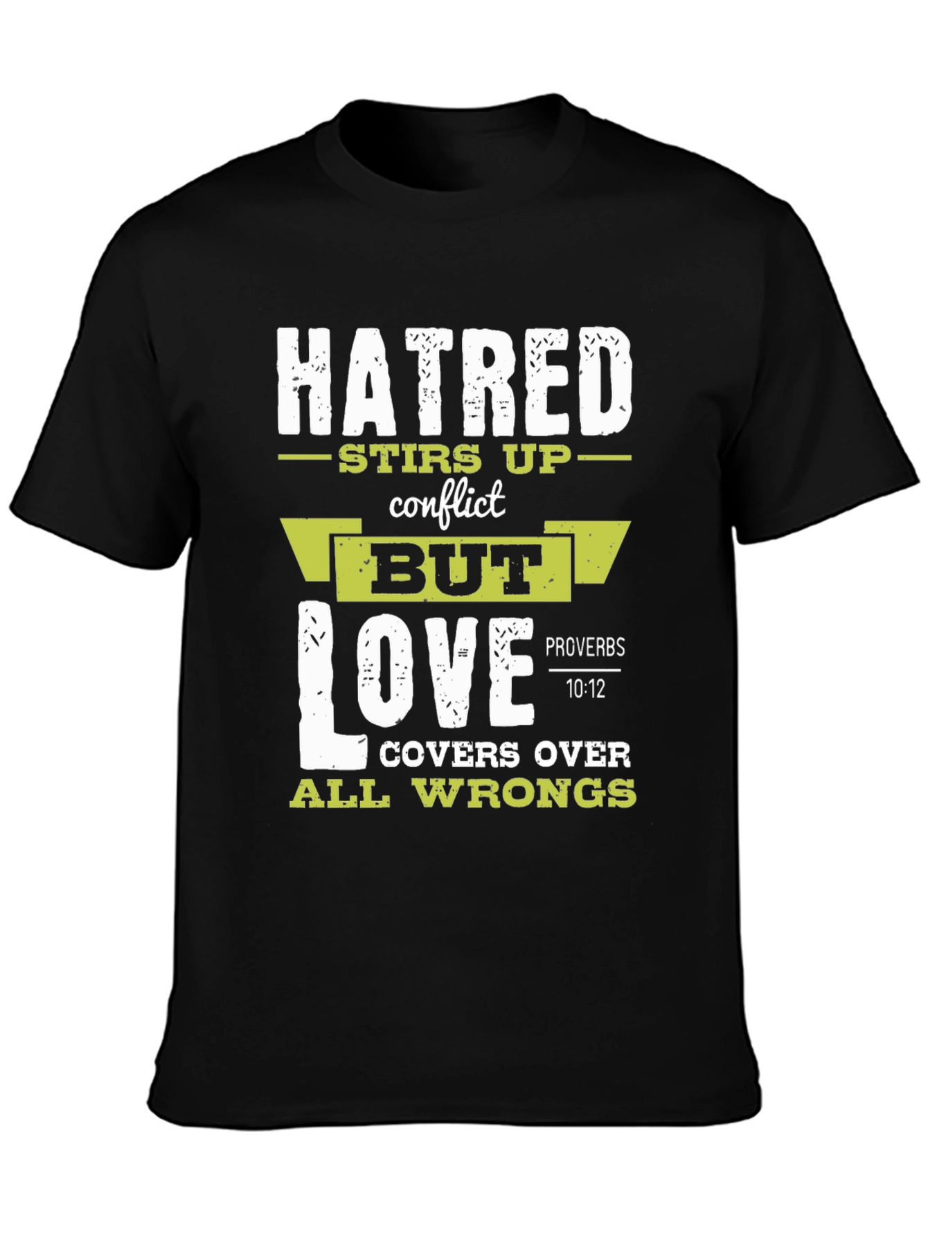 Hatred Stirs Up Conflict Graphic T-Shirt