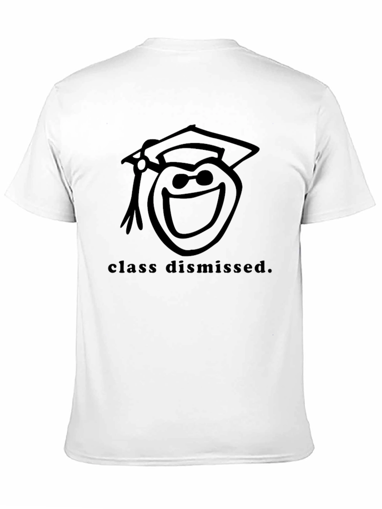 Class Dismissed Graphic T-Shirt - Graduation Tee