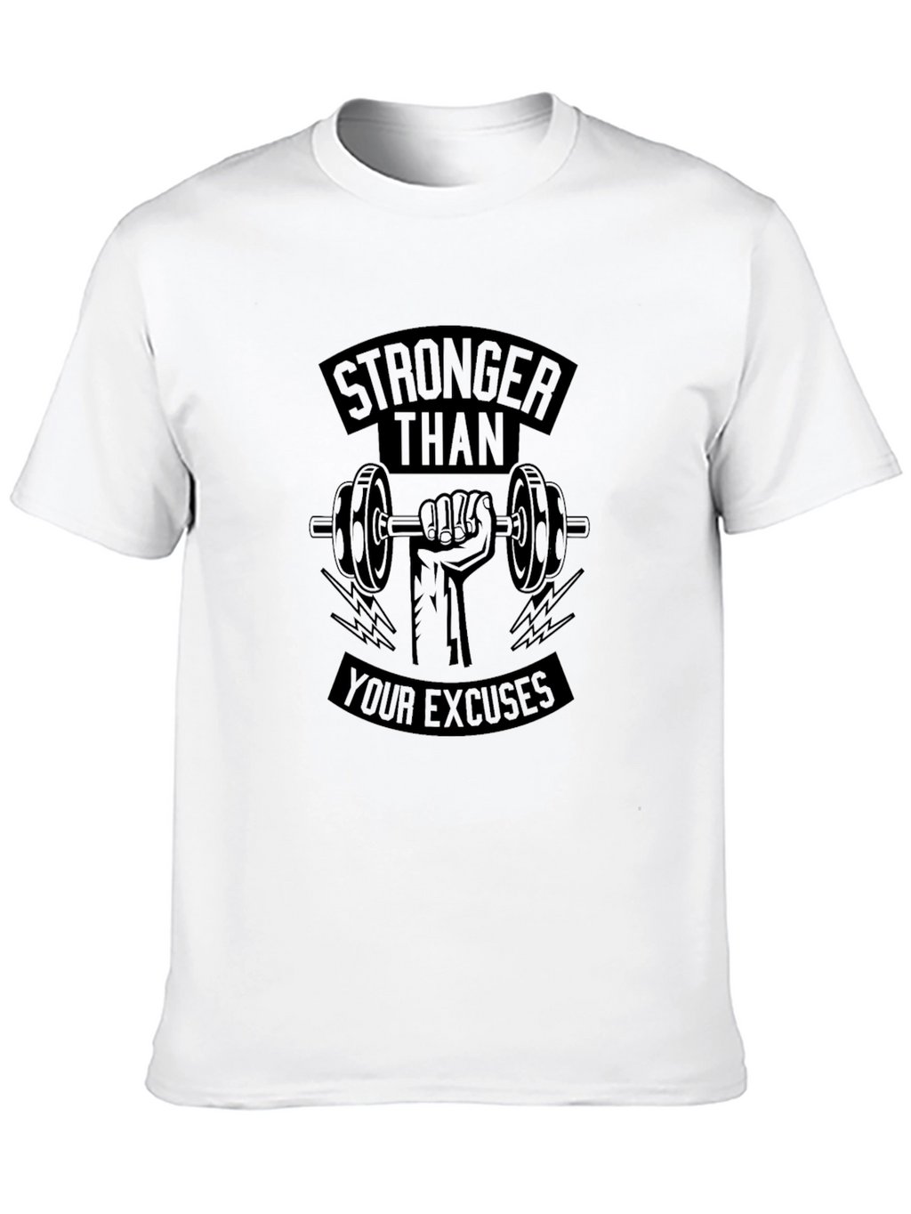 Stronger Than Your Excuses T-Shirt