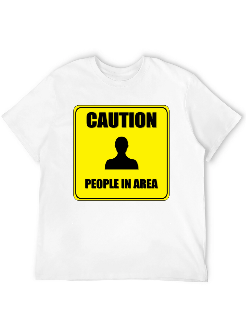 Caution People In Area T-Shirt - Funny Warning Tee