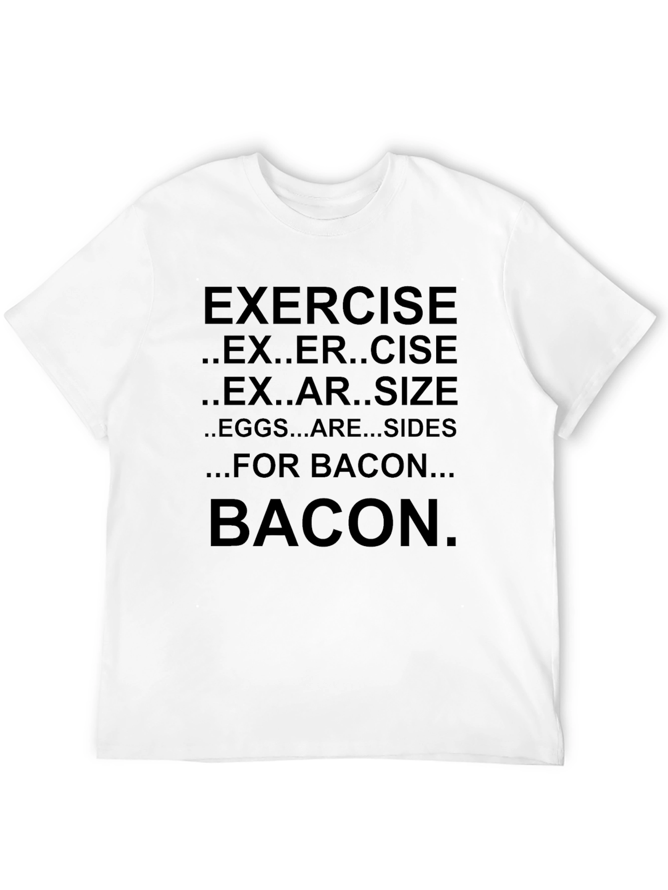 Bacon Exercise T-Shirt - Funny Graphic Tee