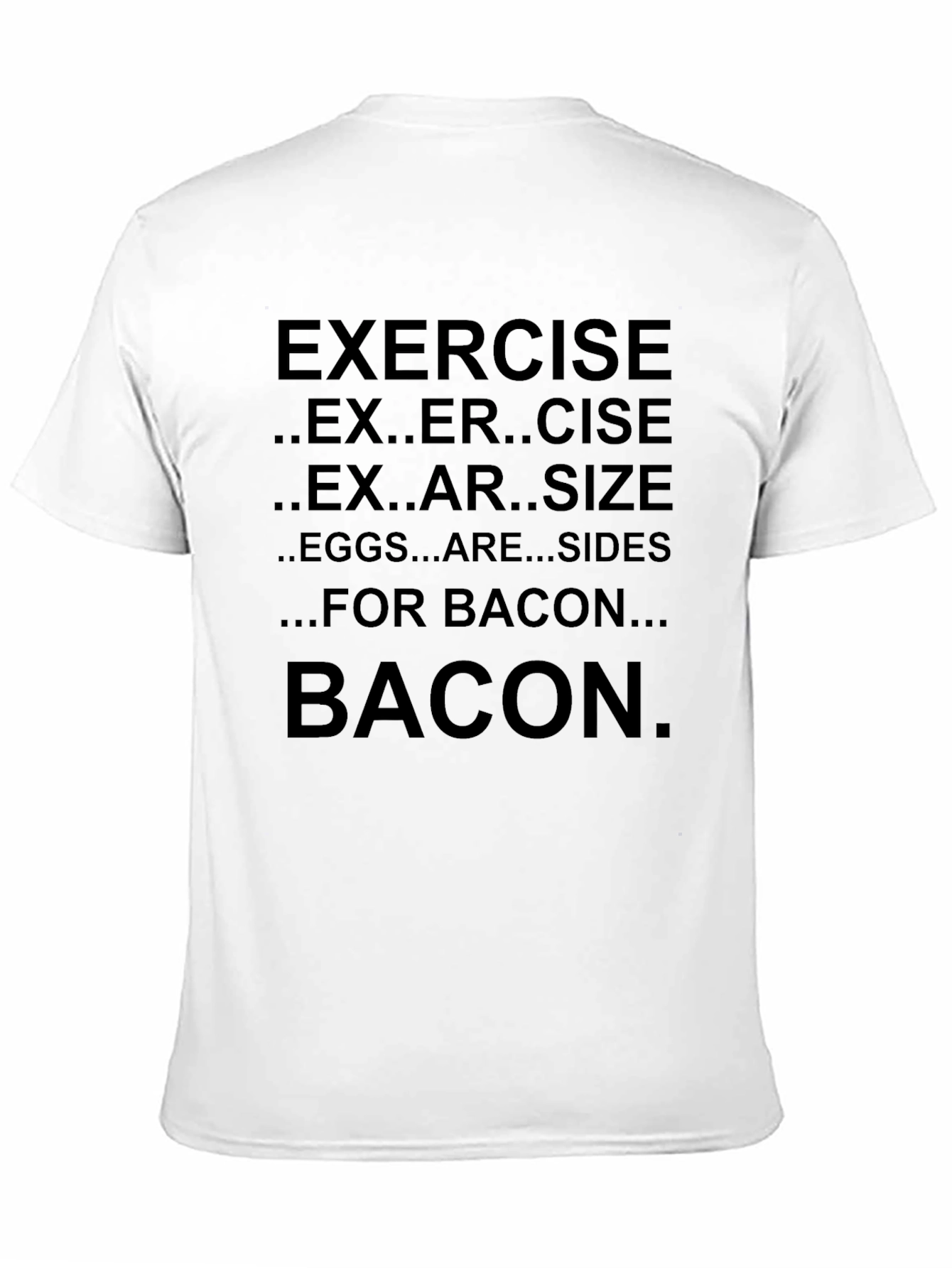 Bacon Exercise T-Shirt - Funny Graphic Tee