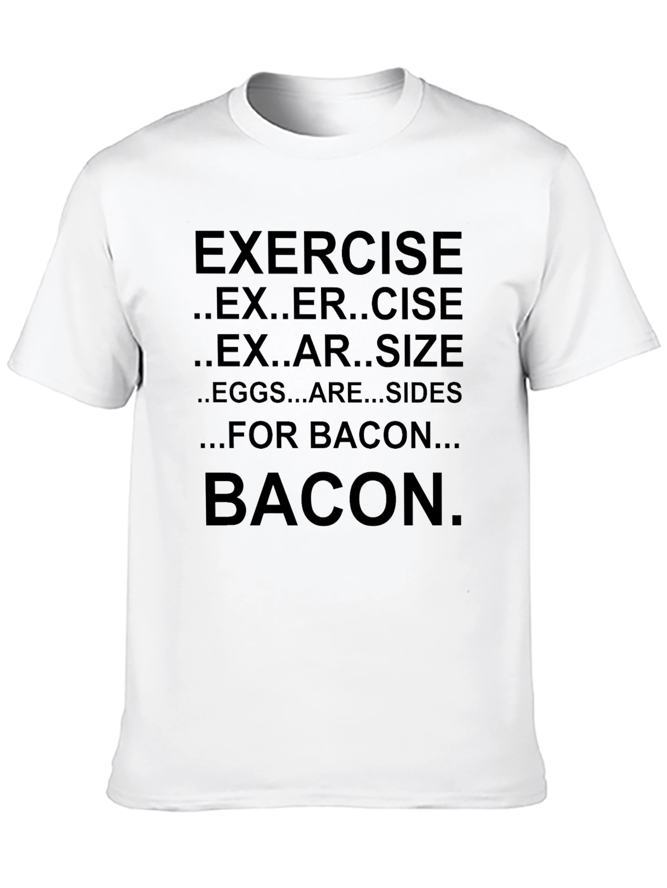 Bacon Exercise T-Shirt - Funny Graphic Tee