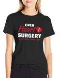 Open Heart Surgery T-Shirt Been There Done That