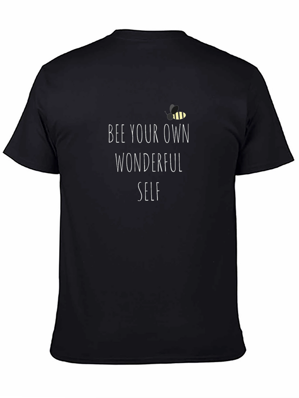Bee Yourself T-Shirt - Motivational Graphic Tee