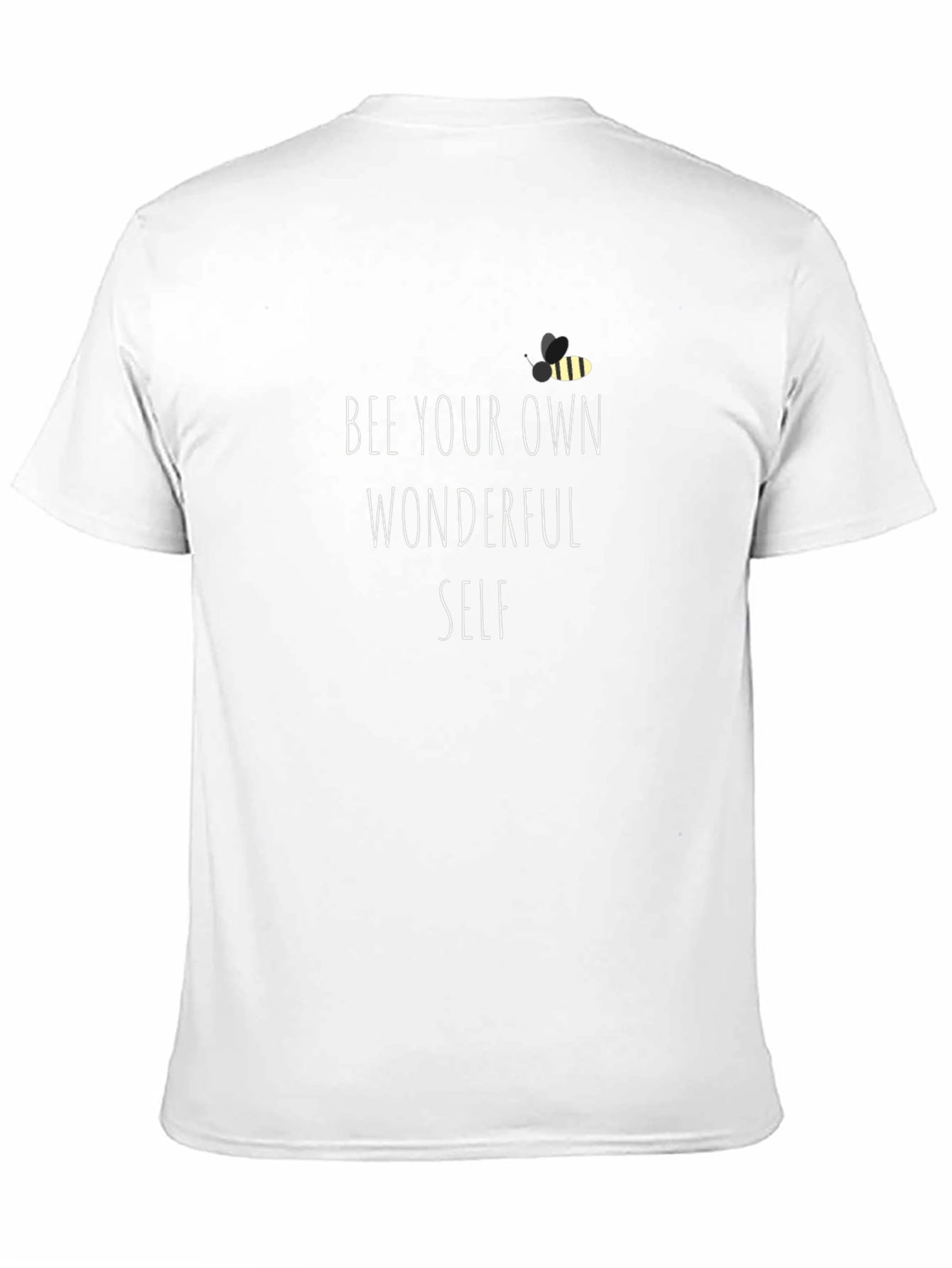 Bee Yourself T-Shirt - Motivational Graphic Tee