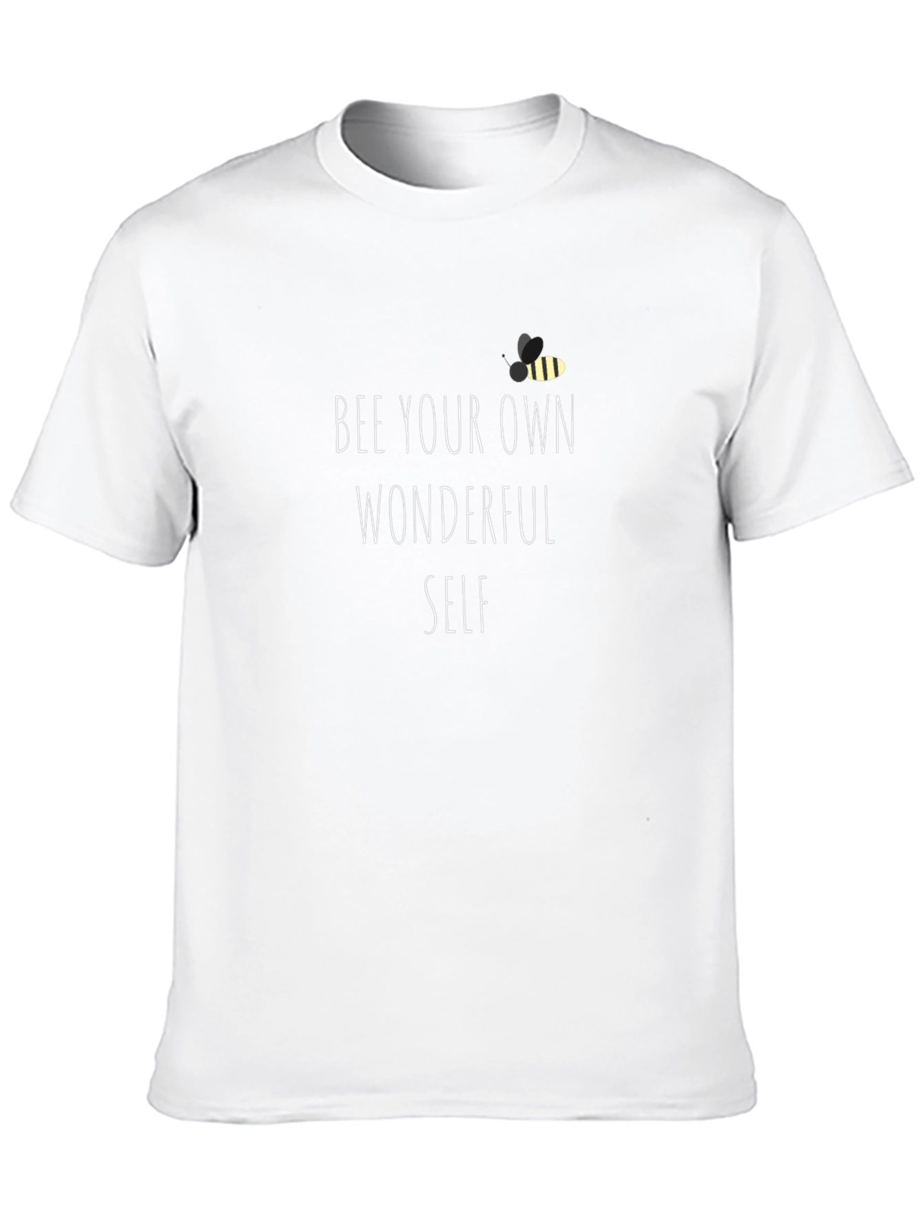 Bee Yourself T-Shirt - Motivational Graphic Tee