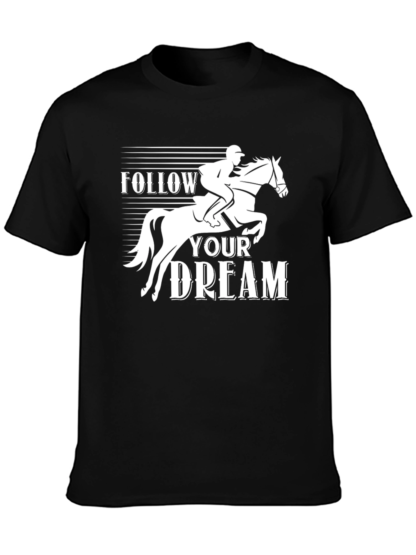 Follow Your Dream Equestrian Horse T-Shirt