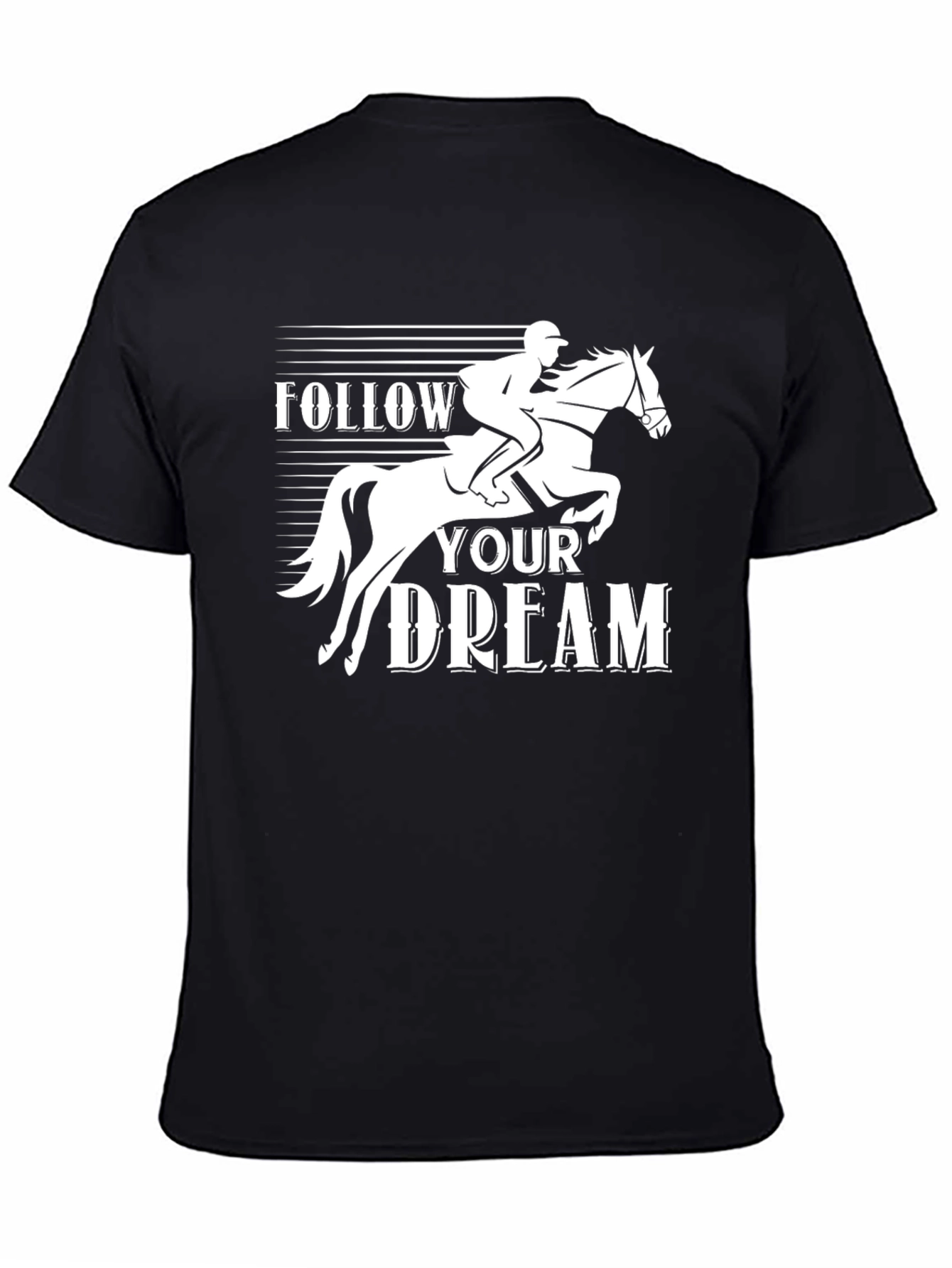 Follow Your Dream Equestrian Horse T-Shirt