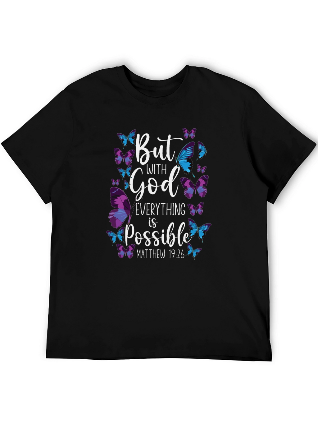 But With God All Things Possible T-Shirt