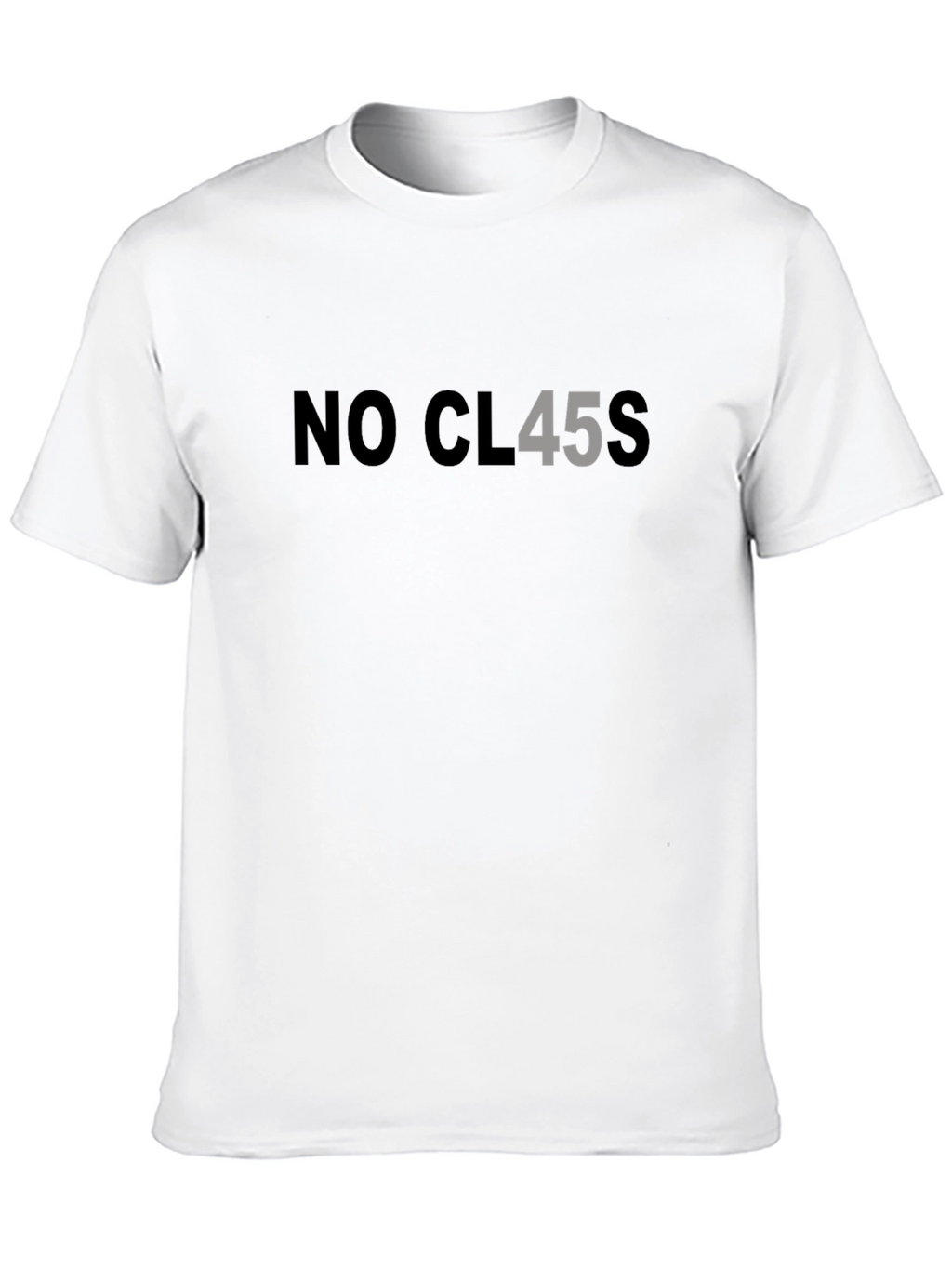 No Class T-Shirt - Humor Tee