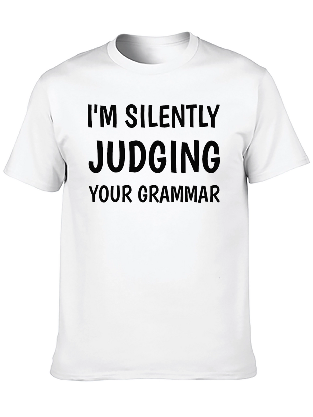 Im Silently Judging Your Grammar T-Shirt