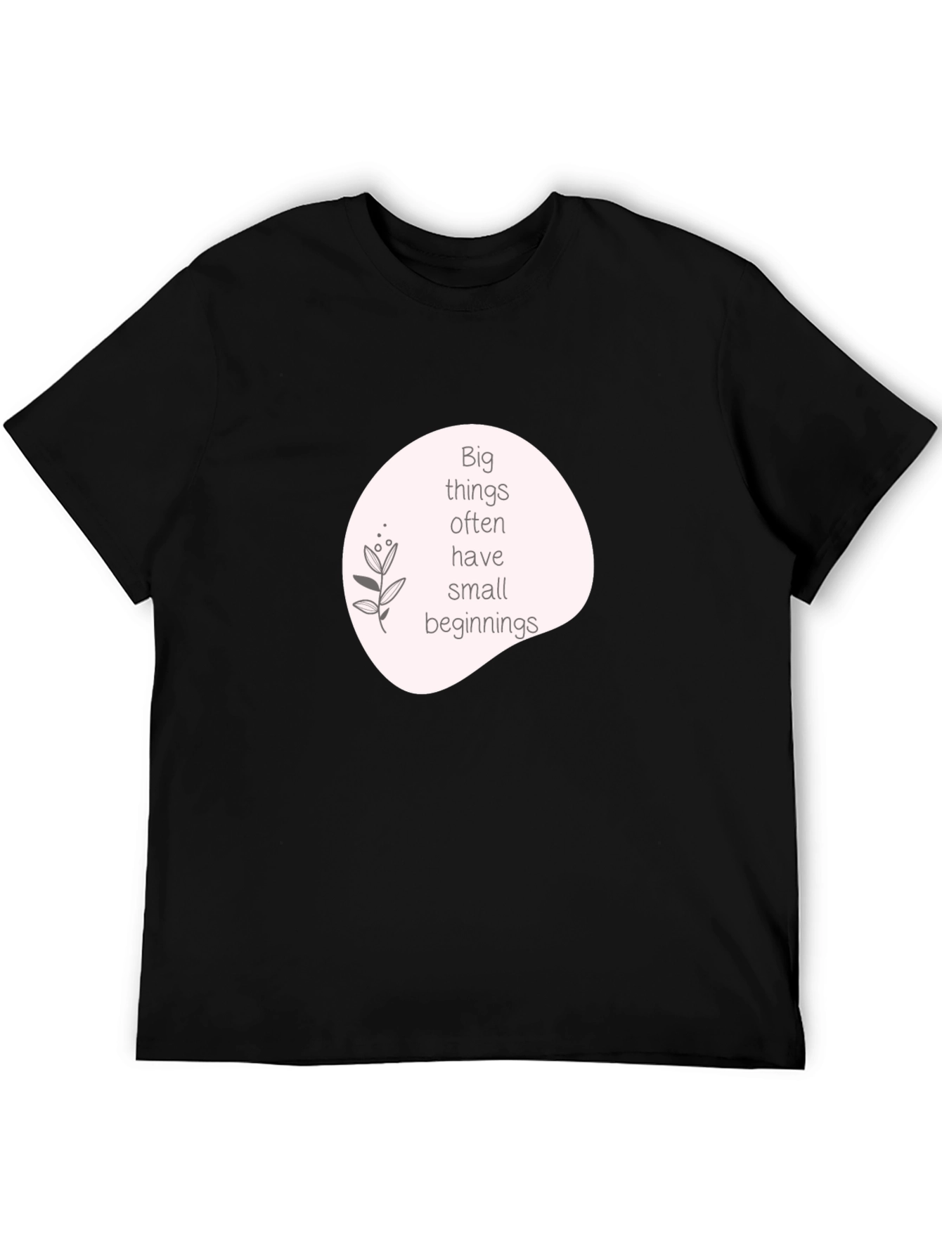 Inspirational Quote Graphic T-Shirt - Black