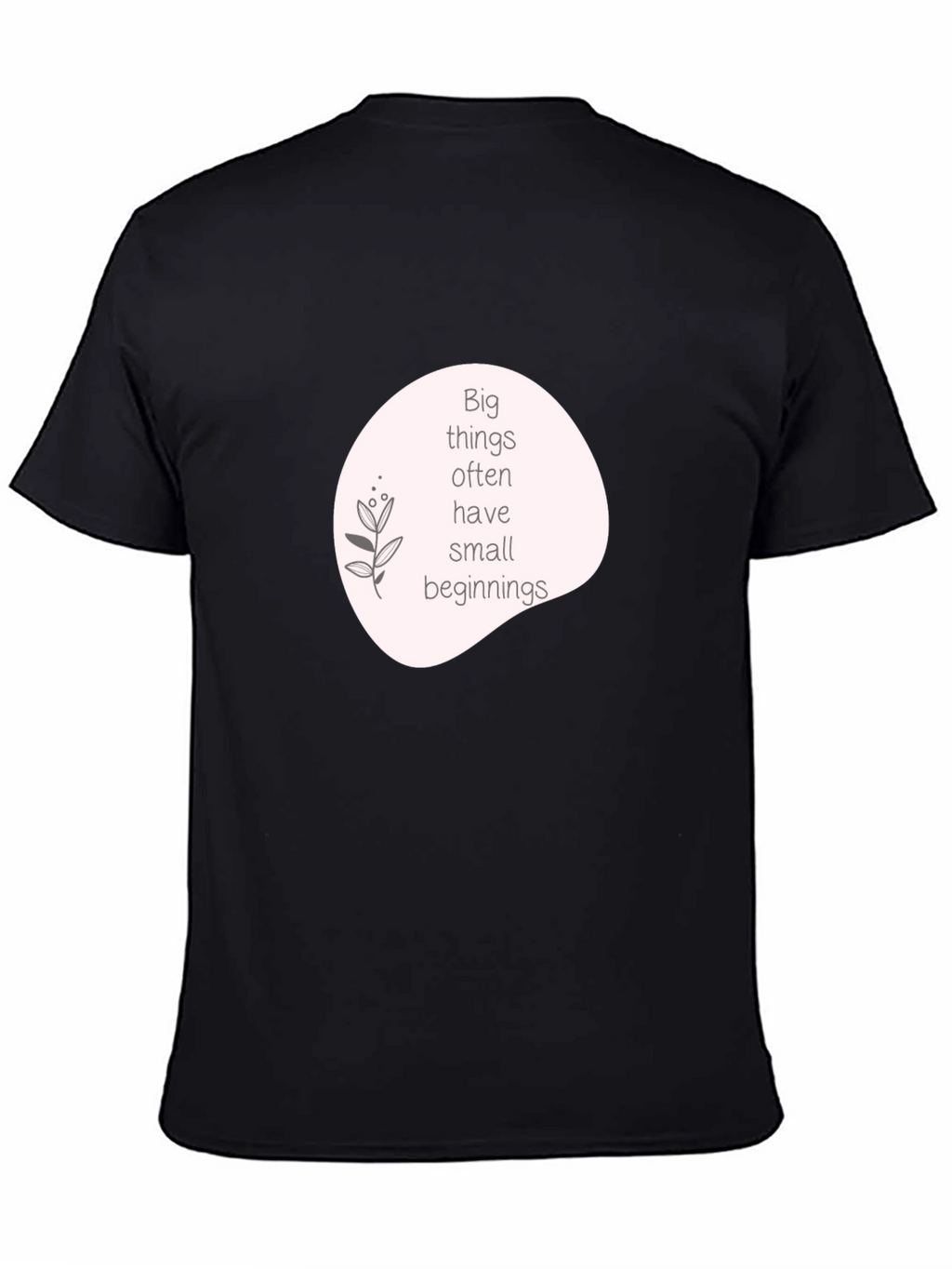 Inspirational Quote Graphic T-Shirt - Black