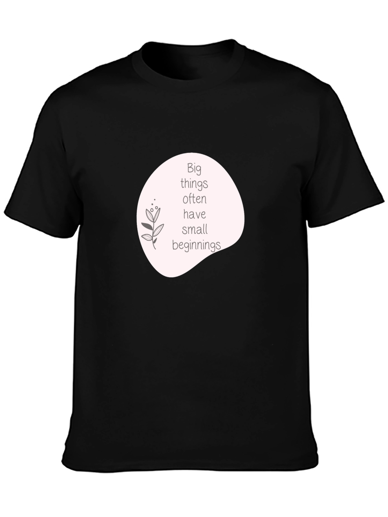 Inspirational Quote Graphic T-Shirt - Black