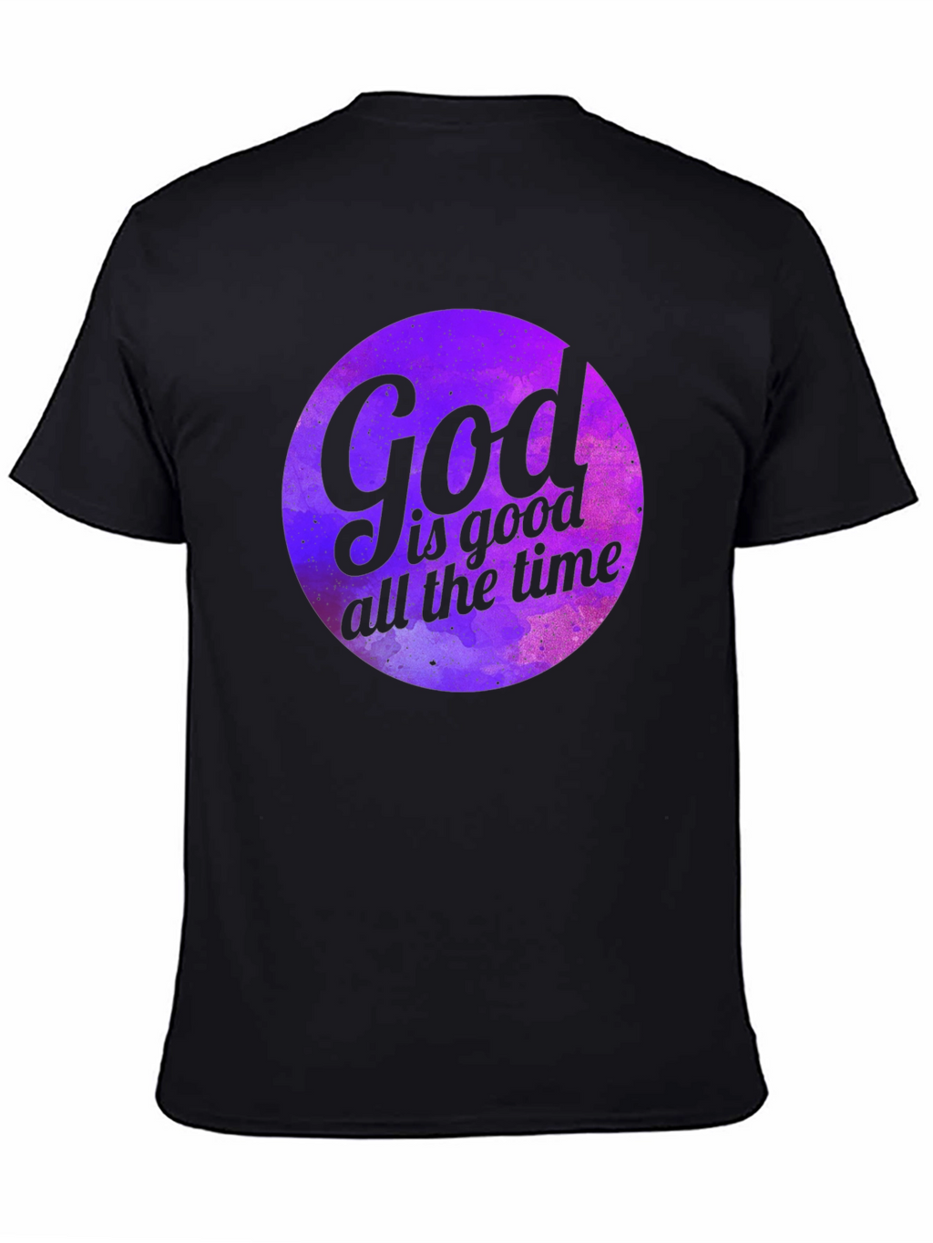 God is Good All the Time Graphic Tee