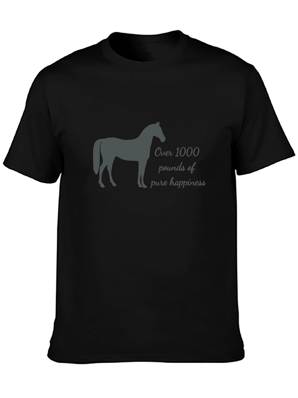 Horse Lover T-Shirt: Over 1000 Pounds of Happiness