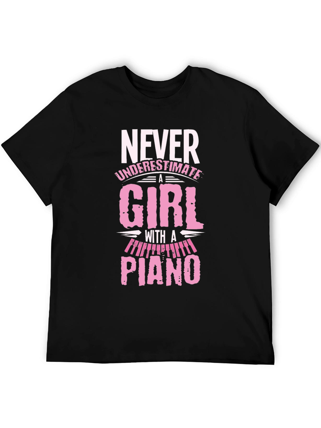 Never Underestimate A Girl With A Piano T-Shirt