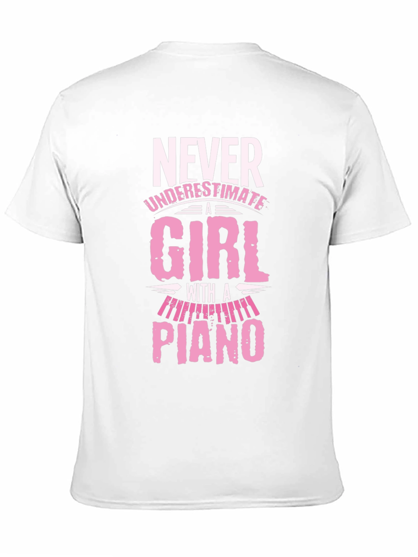 Never Underestimate A Girl With A Piano T-Shirt