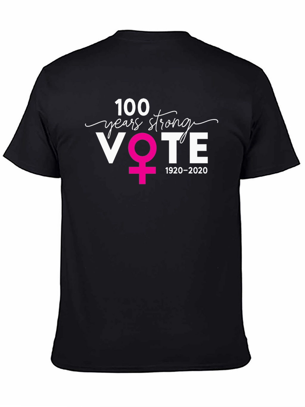 100 Years Strong Vote T-Shirt