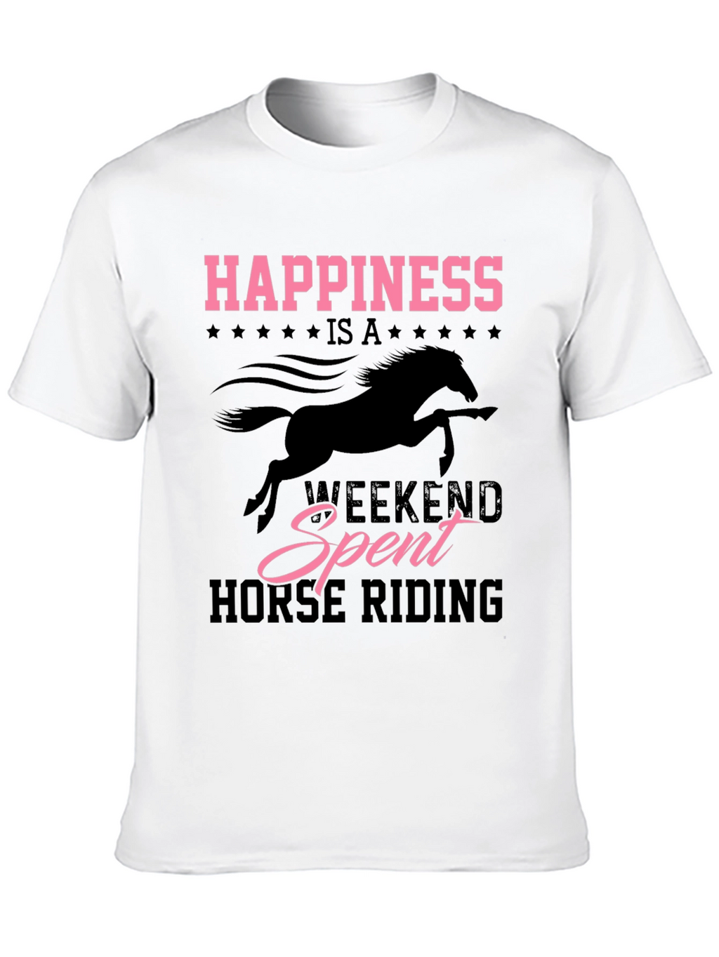 Happiness Horse Riding Weekend T-Shirt