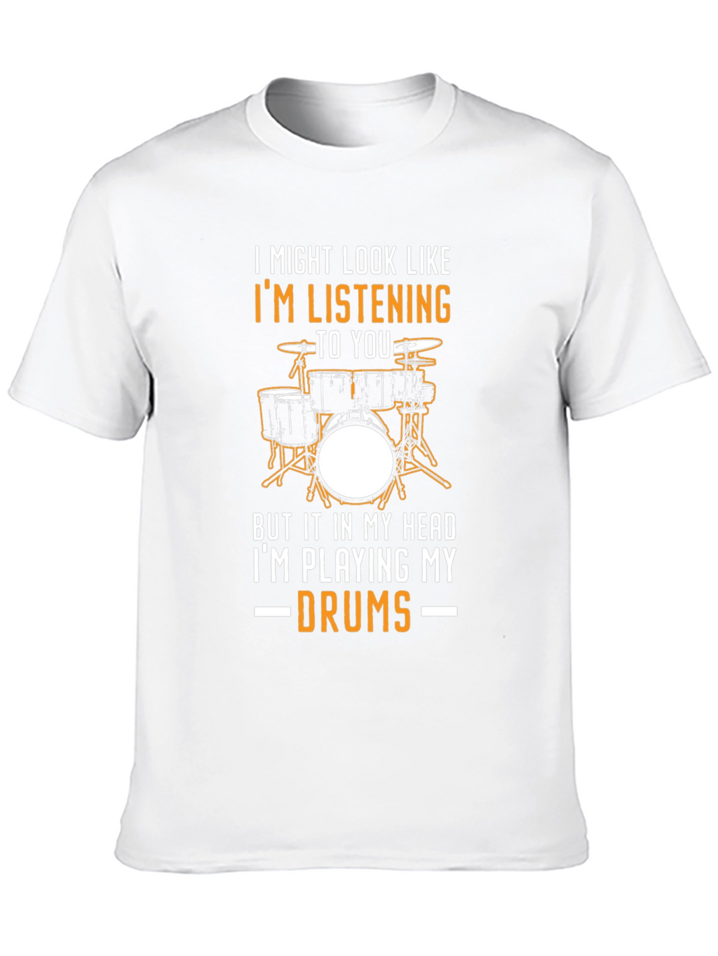 Drummer T-Shirt: Im Playing My Drums