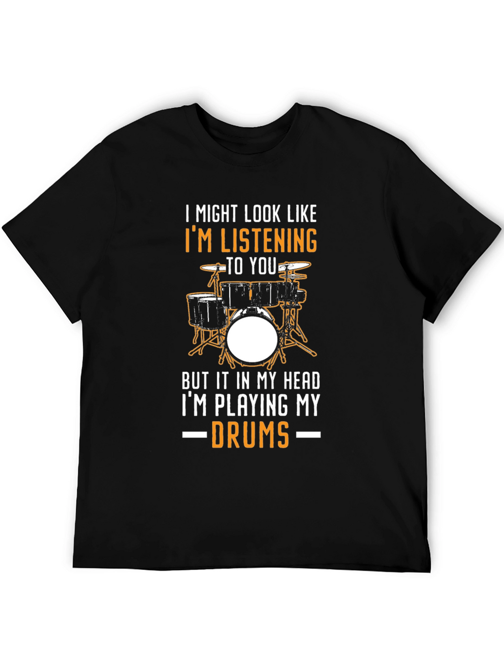 Drummer T-Shirt: Im Playing My Drums
