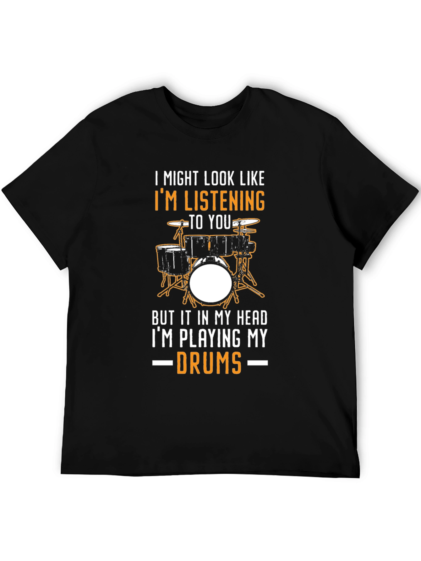 Drummer T-Shirt: Im Playing My Drums