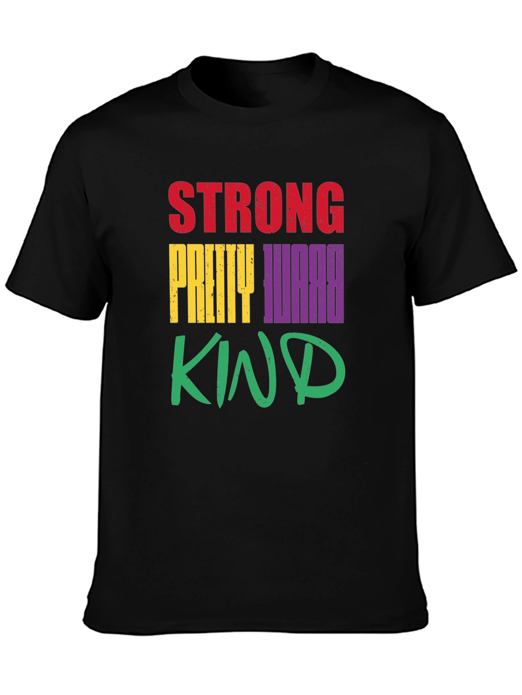 Strong Pretty Worthy Kind Graphic T-Shirt