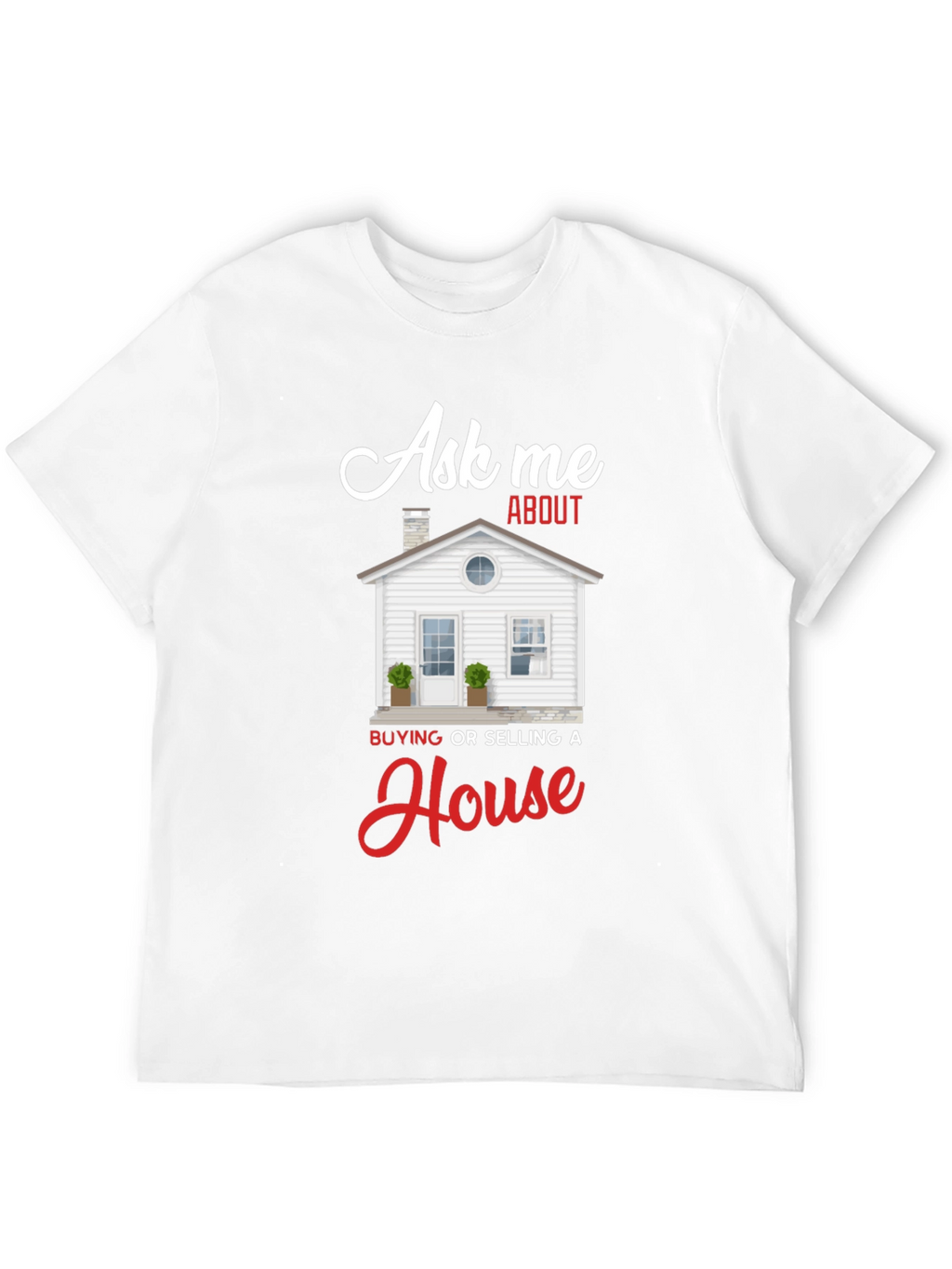 Ask Me About House T-Shirt