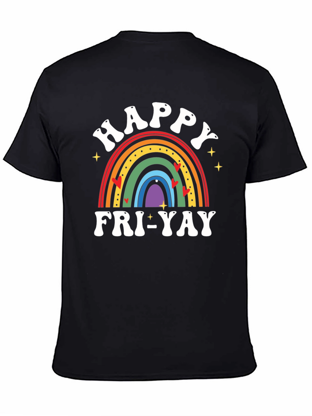 Happy Fri-Yay Rainbow T-Shirt