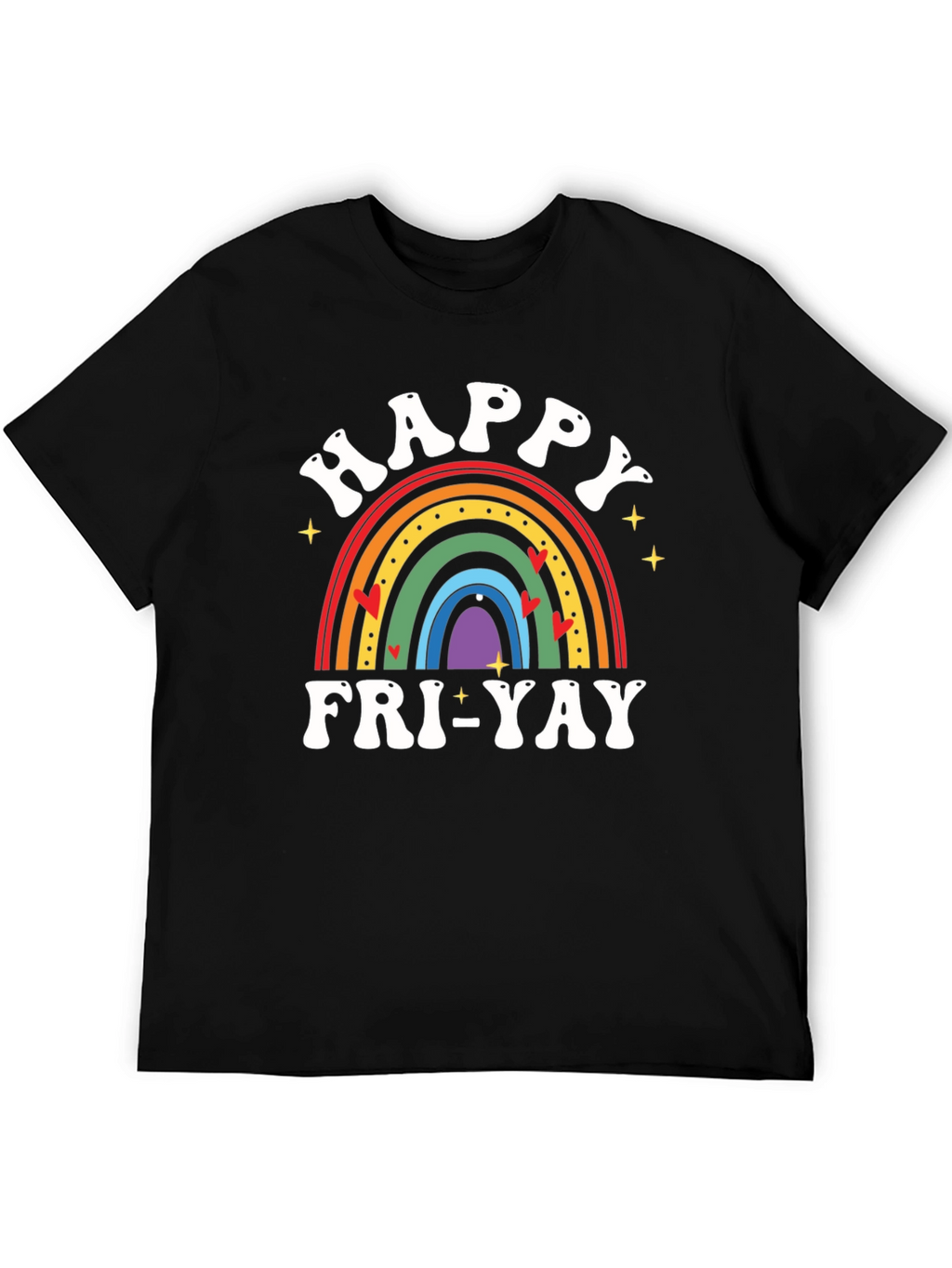 Happy Fri-Yay Rainbow T-Shirt