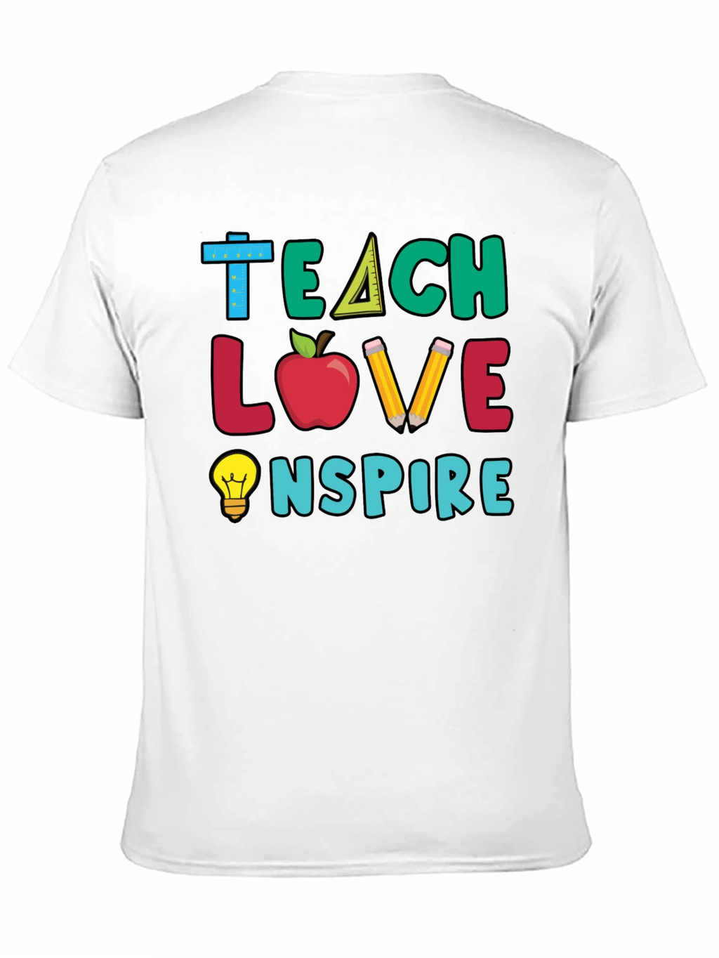 Teacher Graphic Tee - Teach Love Inspire